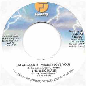 The Originals - J-E-A-L-O-U-S (Means I Love You) / Jezebel (You've Got Me U ...