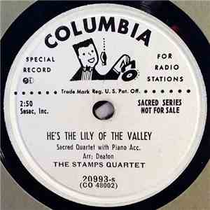 The Stamps Quartet - He's The Lily Of The Valley / He Made A Way For Me