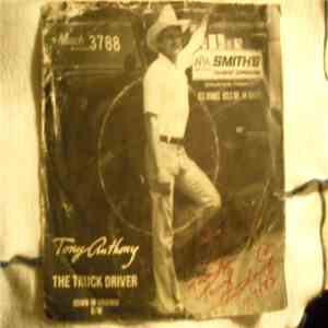Tony Anthony - The Truck Driver / Down In Virginia