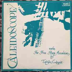 Torbjörn Lundquist - Caleidoscope Works For Free Bass Accordion