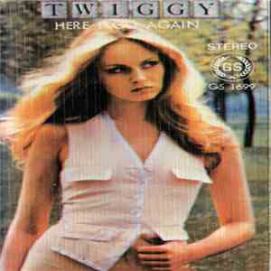 Twiggy  - Here I Go Again