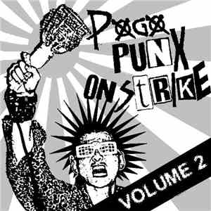 Various - Pogo Punx On Strike Volume 2