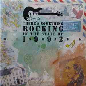 Various - There's Something Rocking In The State Of Denmark 1992