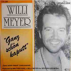 Willi Meyer - Ganz Schön Kaputt