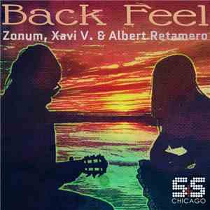 Zonum featuring Xavi V & Albert Retamero - Back Feel