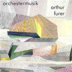 Arthur Furer - Orchestermusik