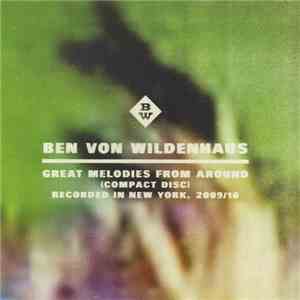 Ben Von Wildenhaus - Great Melodies From Around