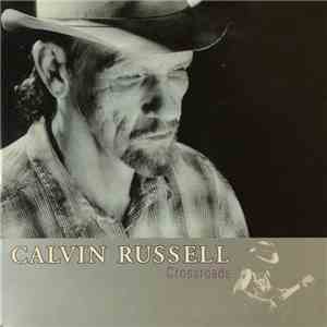 Calvin Russell - Crossroads