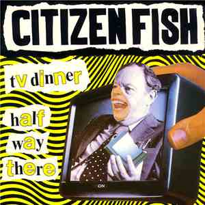 Citizen Fish / A.O.S.3. - TV Dinner / Conspiracy