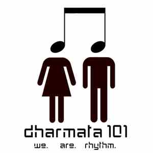 Dharmata 101 - We Are Rhythm