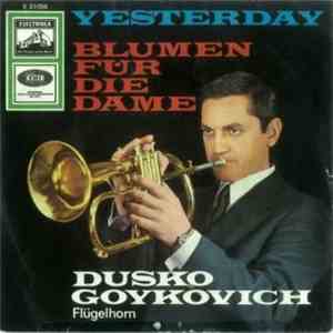 Dusko Goykovich - Blumen Für Die Dame