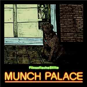 FilosofischeStilte - Munch Palace Remixes