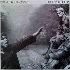 Fucked Up - Black Cross