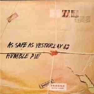 Humble Pie - As Safe As Yesterday Is