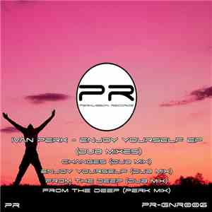 Ivan Perk - Enjoy Yourself EP