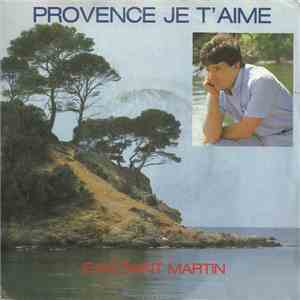 Jean Saint Martin - Provence Je T'Aime