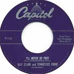 Kay Starr And Tennessee Ernie - Ain't Nobody's Business But My Own / I'll Never Be Free