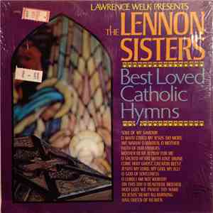 Lawrence Welk Presents The Lennon Sisters - Singing The Best-Loved Catholic ...