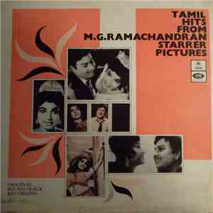 M. S. Viswanathan / K. V. Mahadevan - Tamil Hits From M.G. Ramachandran Starrer Pictures