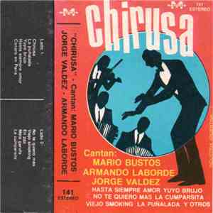 Mario Bustos, Armando Laborde, Jorge Valdez - Chirusa