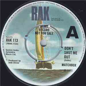 Matchbox - Don't Shut Me Out