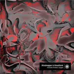 Mindmapper & Silvahfonk - Invincible Shadow / Oxygen