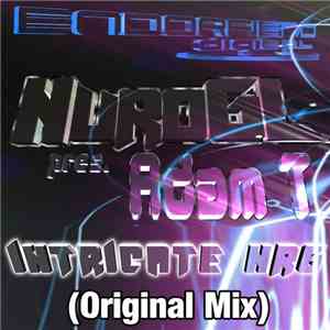 NuroGL Pres. Adam T - Intricate NRG