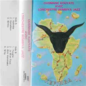 Ousmane Kouyaté & Bembeya Jazz National - Kefimba