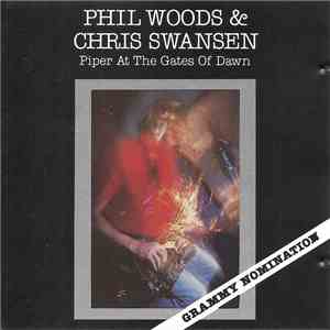 Phil Woods & Chris Swansen - Piper At The Gates Of Dawn