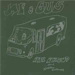 Pip Proud And Alastair Galbraith - Me & Gus
