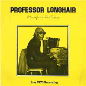 Professor Longhair - Mardi Gras In New Orleans (Live 1975 Recording)