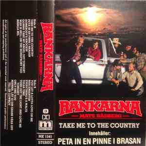 Rankarna & Mats Rådberg - Take Me To The Country
