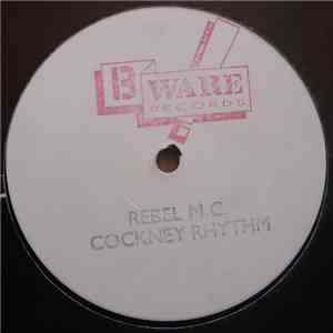 Rebel MC - Cockney Rhythm