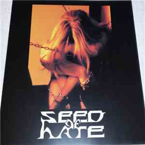 Seed Of Hate - A Tragedy Of Lustful Art