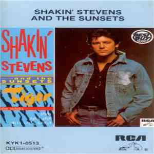 Shakin' Stevens And The Sunsets - Tiger