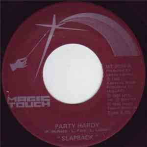 Slapback  - Party Hardy / Back Again