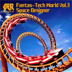 Space Designer - Fantas-Tech World Vol.3