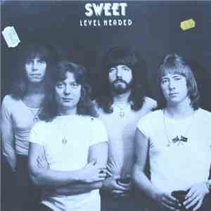 Sweet - Level Headed