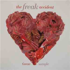 The Freak Accident - Tissue Sample