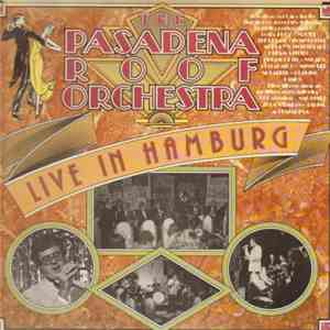 The Pasadena Roof Orchestra - Live In Hamburg