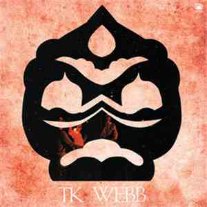 TK Webb - TK Webb