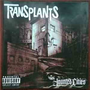 Transplants - Haunted Cities