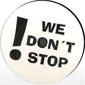 Unknown Artist - ! We Don't Stop