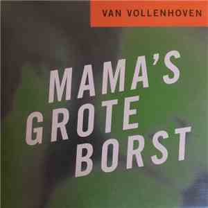 Van Vollenhoven - Mama's Grote Borst