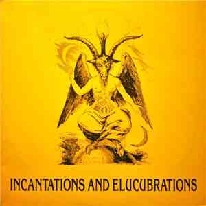 Various - Incantations & Elucubrations
