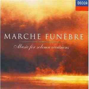 Various - Marche Funèbre - Music For Solemn Occasions