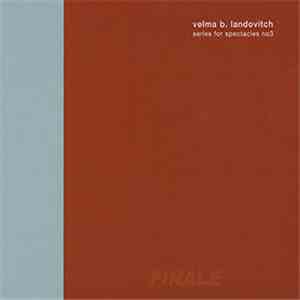 Velma B. Landovitch - Finale