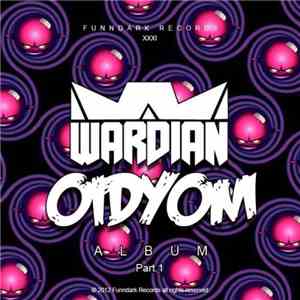 Wardian - OIDYOM Album Part 1