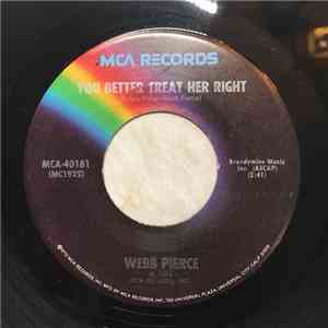 Webb Pierce - You Better Treat Her Right