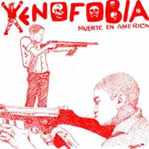 Xenofobia - Muerte En America